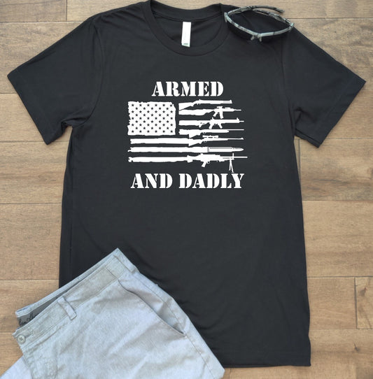 Armed and Dadly T-Shirt