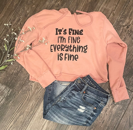 It's Fine I'm Fine Everything's Fine Hoodie