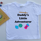 Daddy's Little Adventuerer Kids Shirt