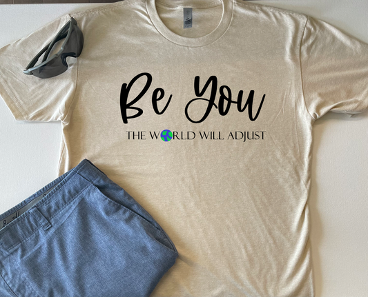 Be You T-shirt