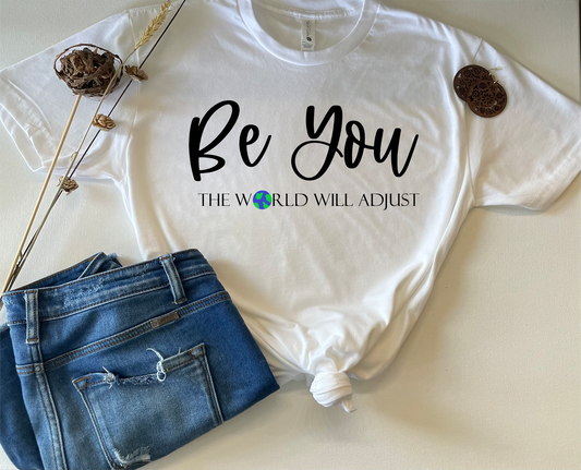 Be You T-shirt