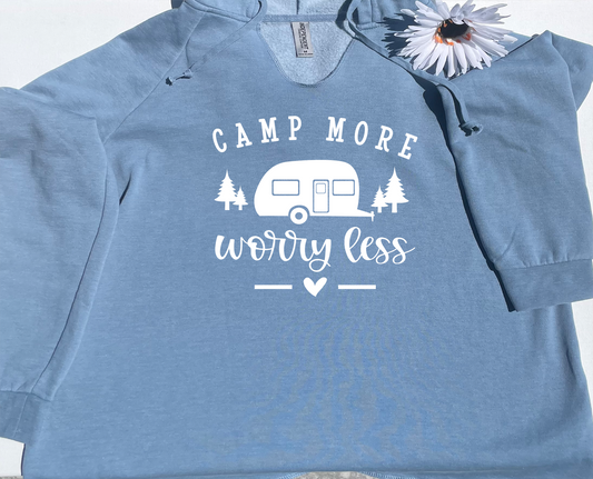 Camp More Worry Less Hoodie