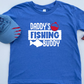 Daddy's Fishing Buddy Kids Shirt