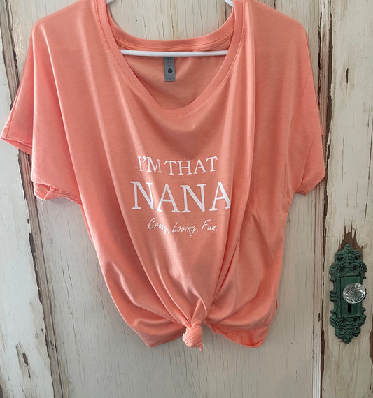 I'm That Nana T-shirt