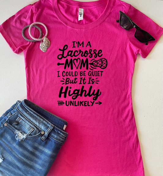 I'm a Lacrosse Mom T-Shirt