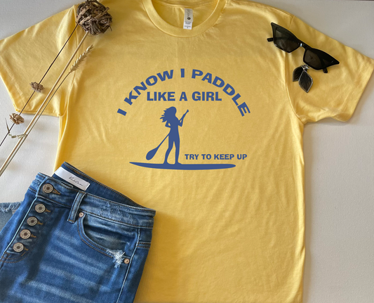 Paddle Like A Girl T-Shirt