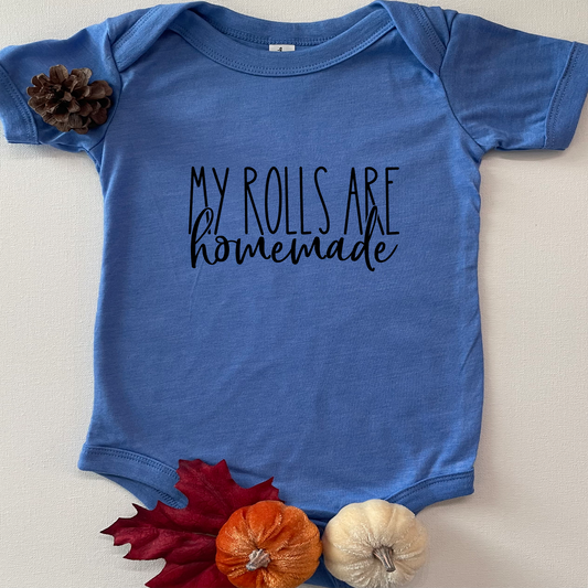 My Rolls Are Homemade Onesie