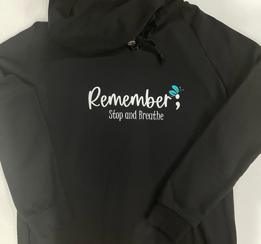 Remember Stop and Breath Hoodie (Style 2)